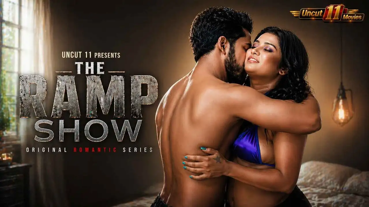 The Ramp Show 2026 11upmovies Hindi Uncut Hot Short Film