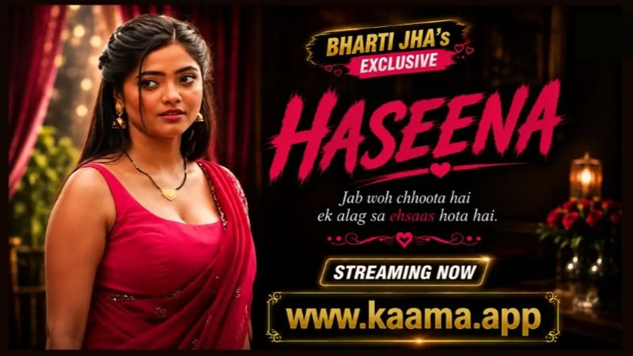 Haseena 2026 Kaama Hindi Uncut Xxx Short Film